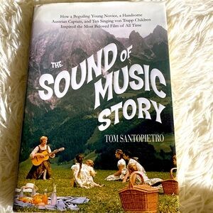 THE SOUND OF MUSIC STORY by TOM SANTOPIETRO Hardback EUC BOOK